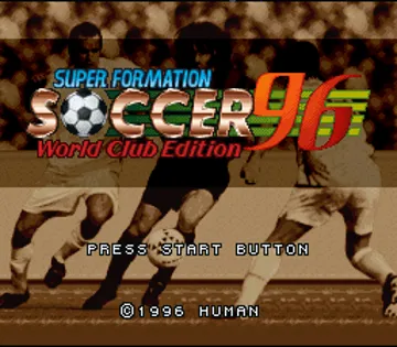 Super Formation Soccer 96 - World Club Edition (Japan) screen shot title